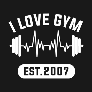 Funny Workout Gifts Heart Rate Design I Love Gym EST 2007 T-Shirt