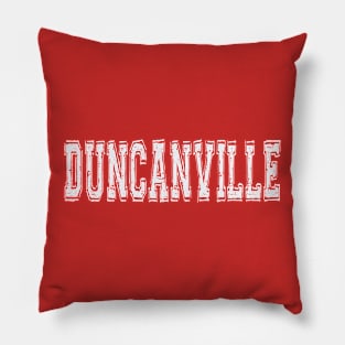 Duncanville Style Pillow