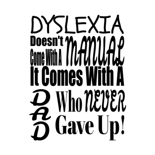 Dyslexic Dad T-Shirt