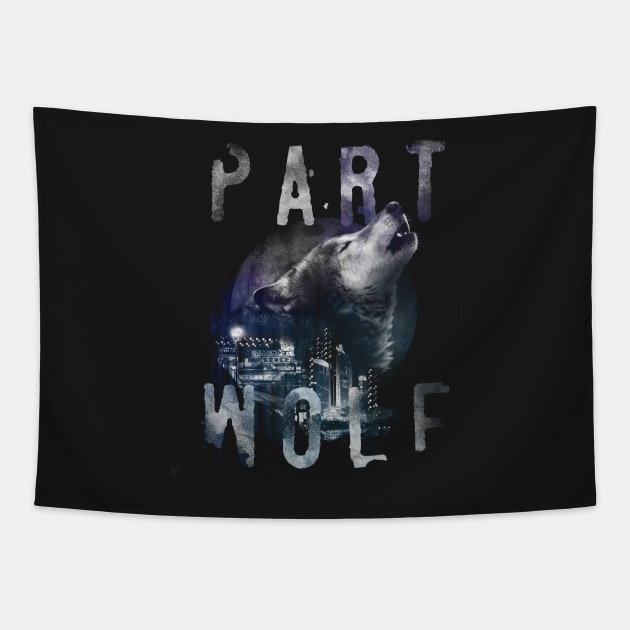 Part Wolf T Shirt Tapestry by Moody City