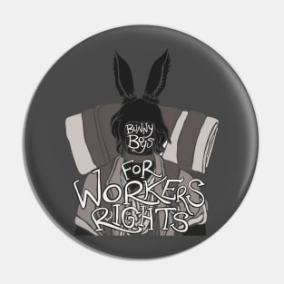 Bunny Boys for Workers Rights Pin