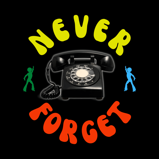 Never Forget Rotary Phone by ZombieTeesEtc