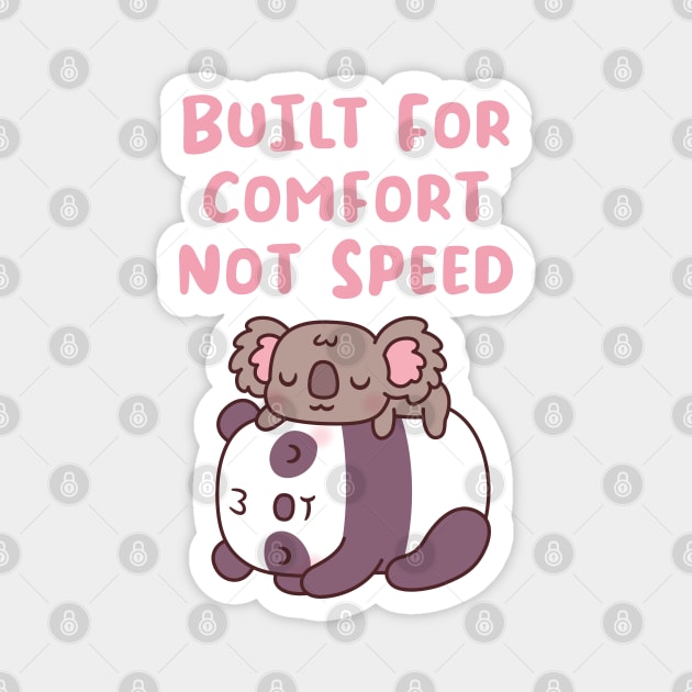 Cute Panda And Koala Built For Comfort Not Speed Magnet by rustydoodle