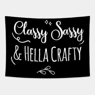 Classy Sassy & Hella Crafty Tapestry