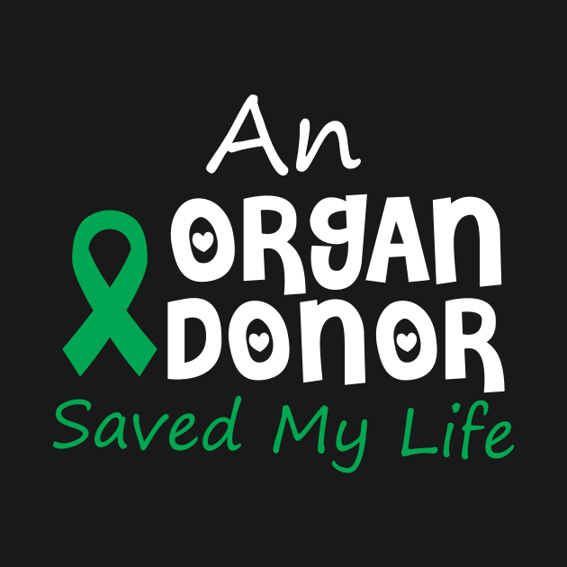 An Organ Donor Saved My Life by SWArtistZone