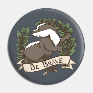 "Be Brave" Badger Crest Pin