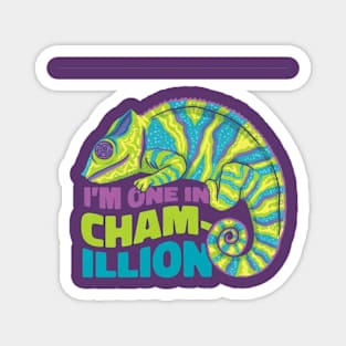 i'm one in cham lion Magnet
