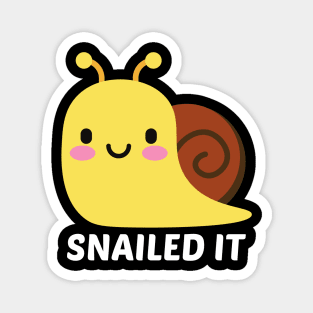Snailed It - Snail Pun Magnet