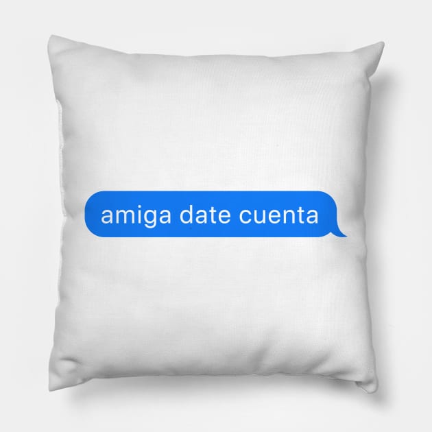 amiga date cuenta Pillow by Vicener