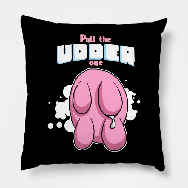 Pull the Udder One Funny Cow Pillow by Kev Brett Designs