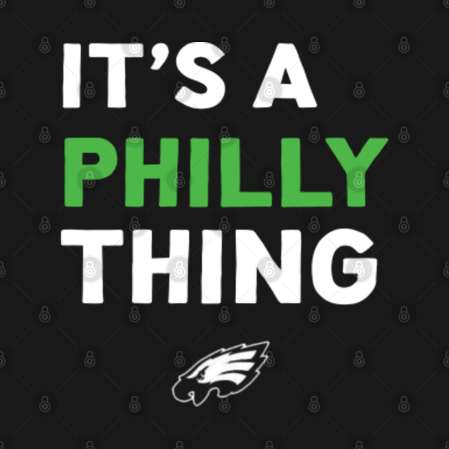 ORIGINAL IT #39 S A PHILLY THING Its A Philadelphia Thing Fan It Is A