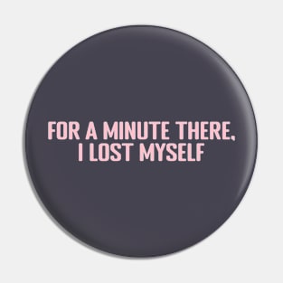 Karma Police, for a minute there, pink Pin