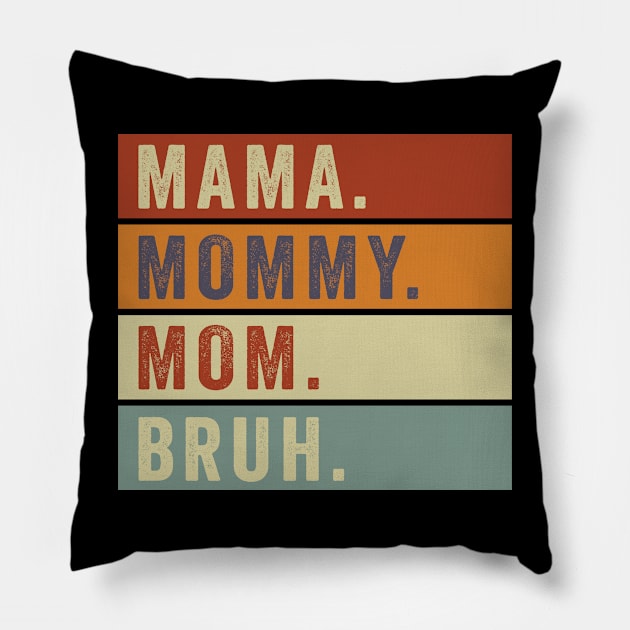 Mama Mommy Mom Bruh Vintage Mothers Day Funny Pillow by Magazine