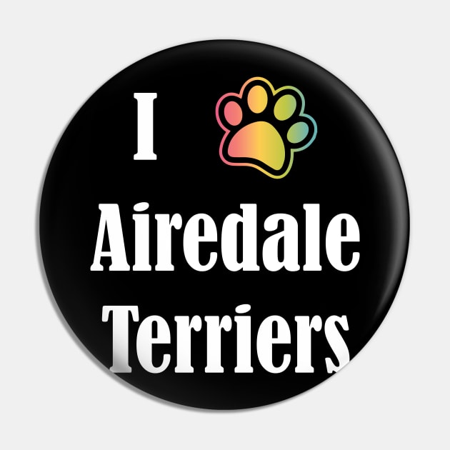 I Heart Airedale Terriers | I Love Airedale Terriers Pin by jverdi28