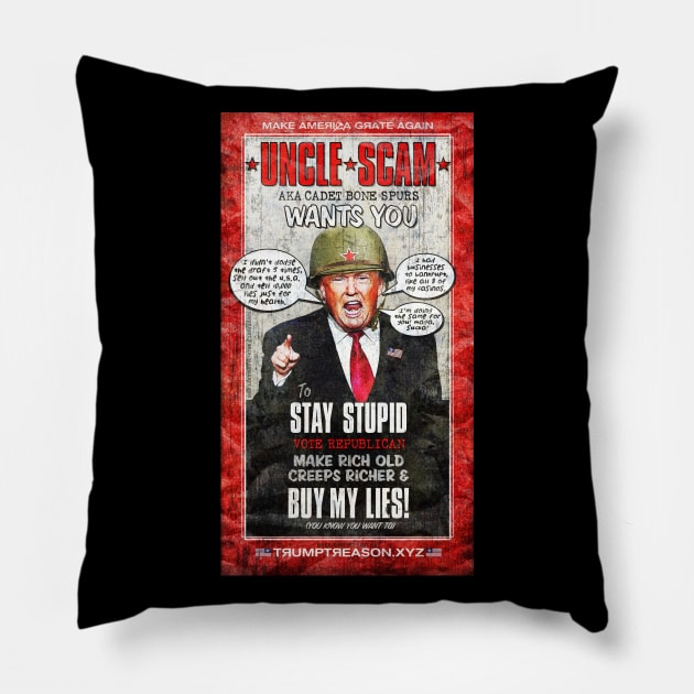 UNCLE SCAM WANTS YOU - The Donald Trump Cadet Bone Spurs Recruiting Poster - Humorous AntiTrump Mashup of Famous "Uncle Sam Wants You" War of 1812 War-era Poster - Trump as Criminal Traitor for Putin/Russia - Sure to Get Laughs and Drive Trumpers Crazy! Pillow by MannArtt