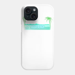 hola beach i miss you Phone Case