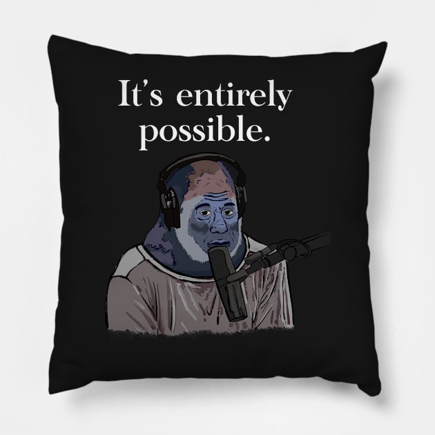 It’s Entirely Possible Gorilla Joe Rogan Pillow by SubtleSplit