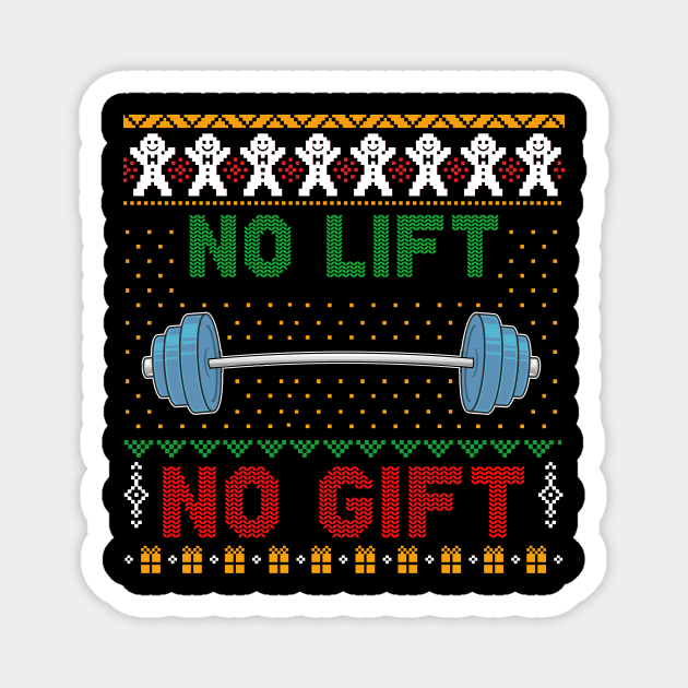 No Lift No Gift Ugly Christmas Sweater Gym Magnet by Dunnhlpp