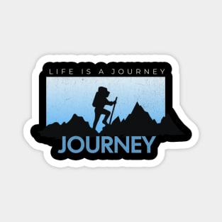 life is a journey Magnet