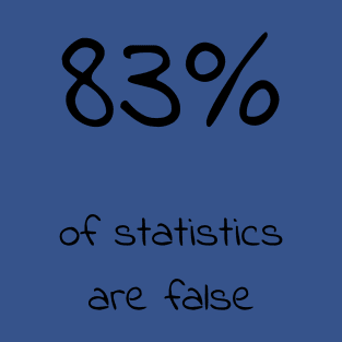 83% of statistics are false - Purple T-Shirt