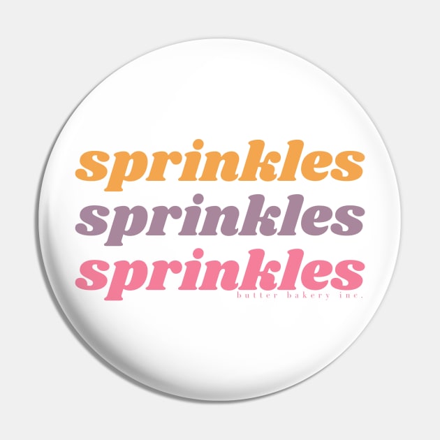 Sprinkles: Bold Pin by butter bakery inc