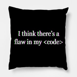 Flaw in my Code - Halsey Pillow