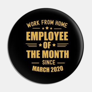 Work from home employee of the month (Gold) Pin