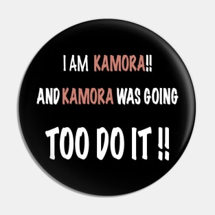 I am KAMORA and KAMORA has done this Pin