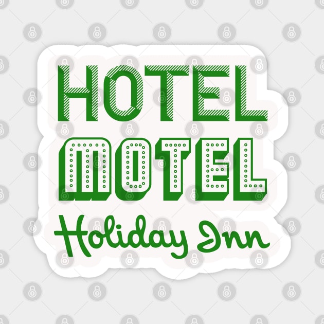 Hotel Motel Holiday Inn. Sugarhill Gang. Rappers delight Magnet by ölümprints