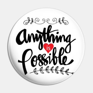 Anything is possible hand lettering. Motivational quote Pin