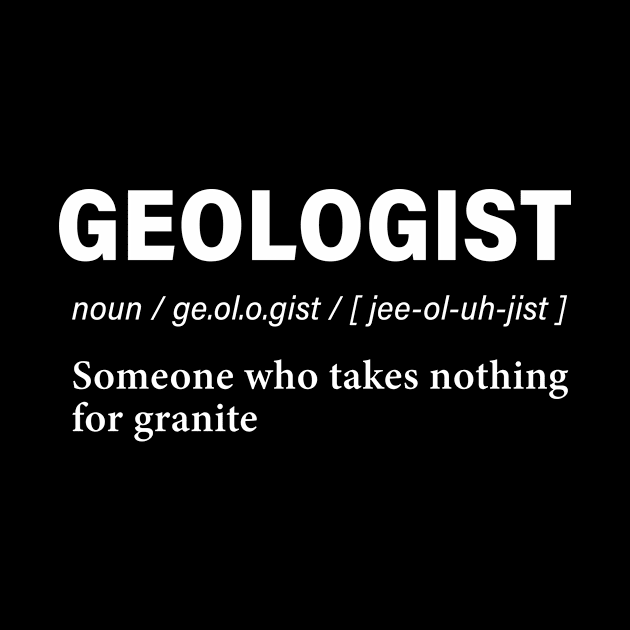 Geologist Definition by newledesigns