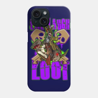 Live Laugh Loot Phone Case