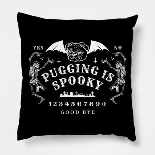 Pugging is Spooky Ouija Board Gamer Pillow