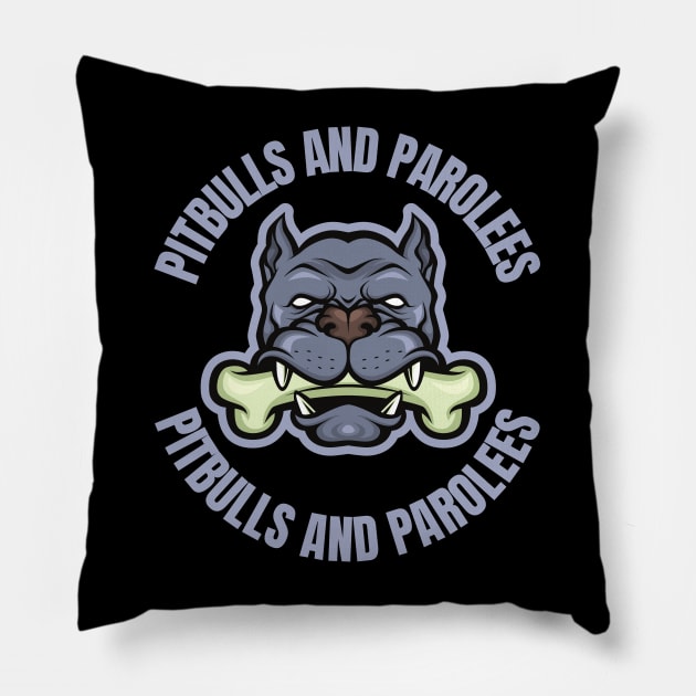 Pitbulls And Parolees Pillow by FullOnNostalgia