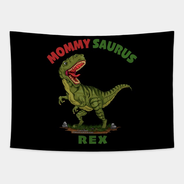 Mommy Saurus Rex Dinosaur Funny Mothers Day Novelty Gift Tapestry by Airbrush World