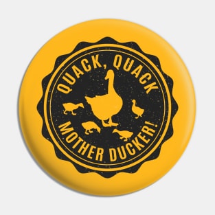 Mother Ducker Pin