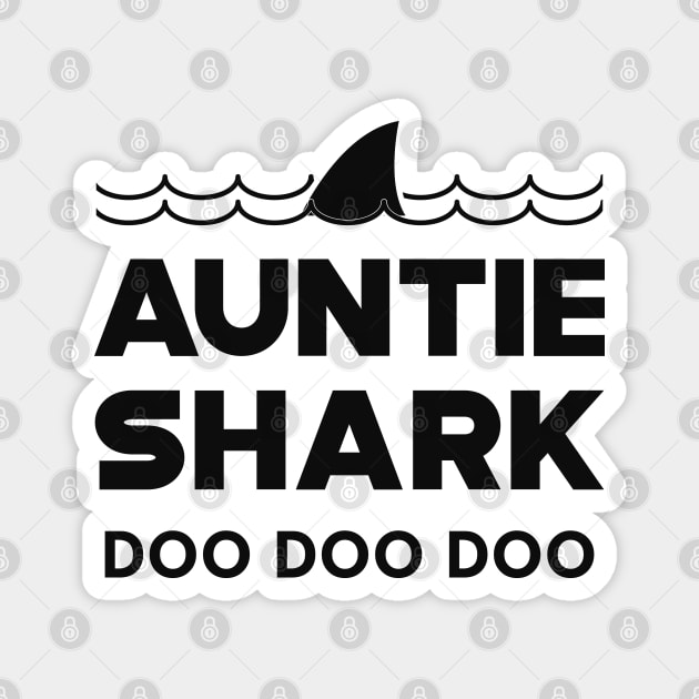 Auntie Shark doo doo doo Magnet by KC Happy Shop