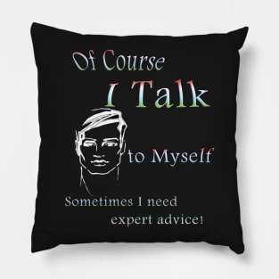 Man talking to himself Pillow