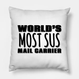 World's Most Sus Mail Carrier Pillow