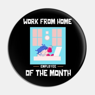 Work From Home Employee of the Month Pin