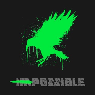 Impossible Is Possible T-Shirt