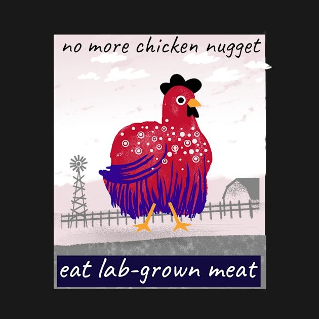 no more chicken nuggets, eat lab-grown meat by Zipora