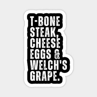 T-Bone Steak, Cheese Eggs, Welch's Grape - Guest Check Magnet