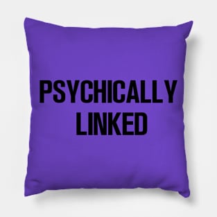 Psychically Linked Pillow