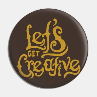 Let's Get Creative Pin