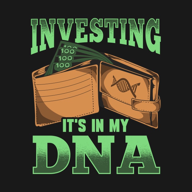 Investing: It's In My DNA Cool Financial Investor by theperfectpresents