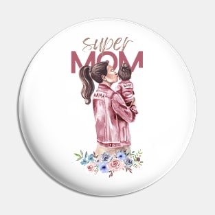 Super mom Pin