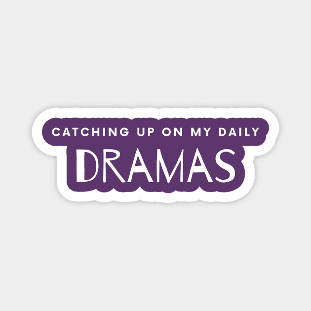 daily drams Magnet by Poe Kappa Monster