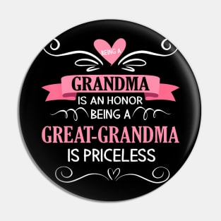 Being A Grandma Is Honor Being A Great Grandma Is Priceless Pin