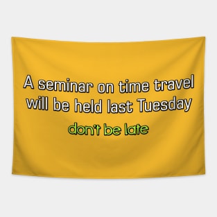 A seminar on Time Travel Tapestry